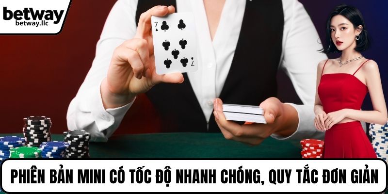 Phiên bản mini có tốc độ nhanh chóng, quy tắc đơn giản