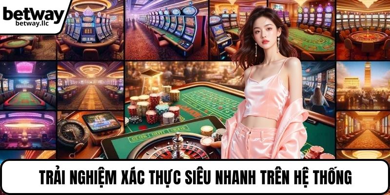 Trải nghiệm xác thực siêu nhanh trên hệ thống